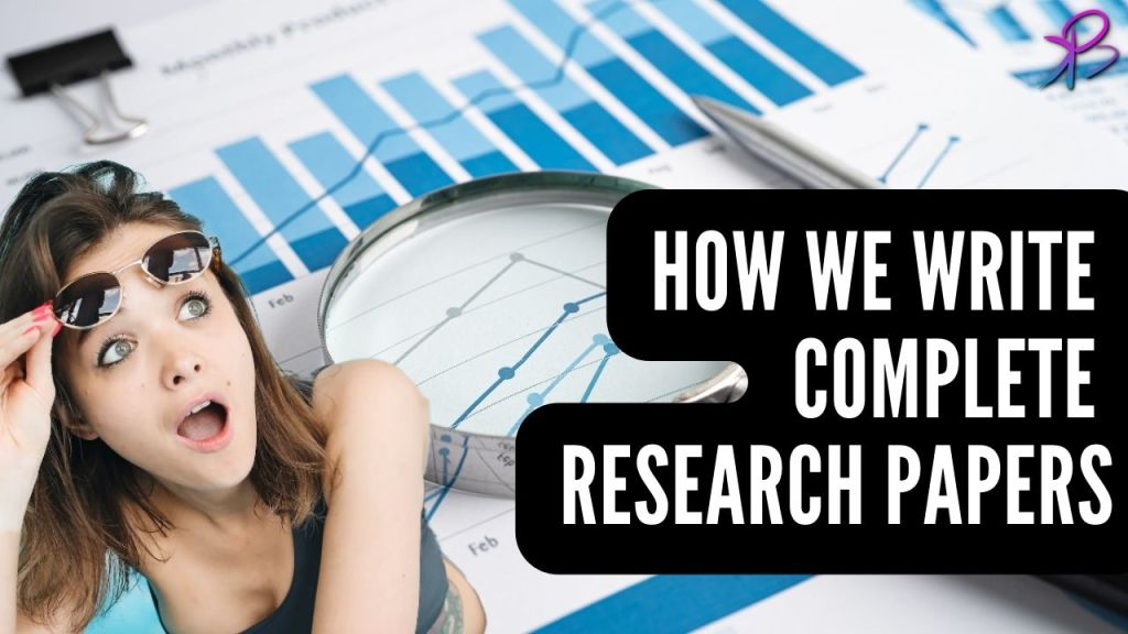 How We Write Complete Research&nbsp;Papers